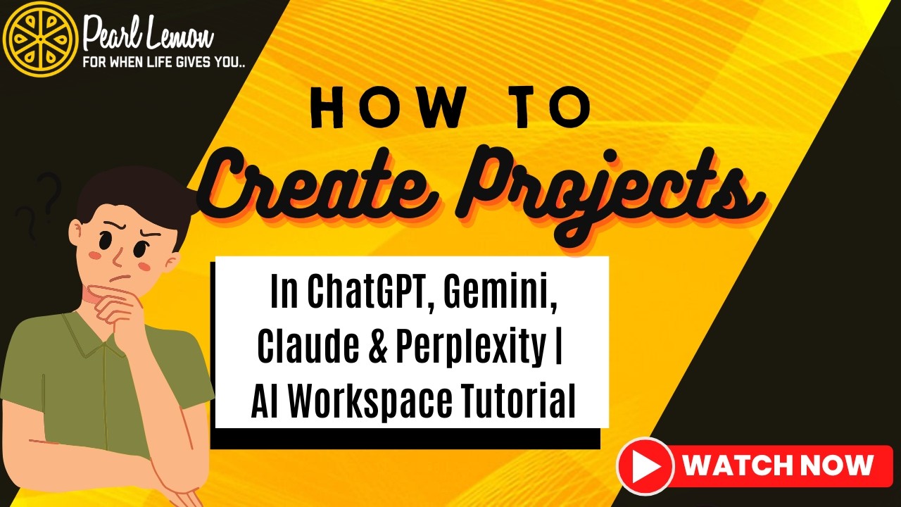 How to Create Projects in ChatGPT, Gemini, Claude & Perplexity | AI Workspace Tutorial