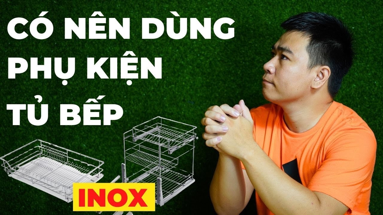 Phụ Kiện Tủ Bếp Inox 304 không tốt như bạn nghĩ | HUGA