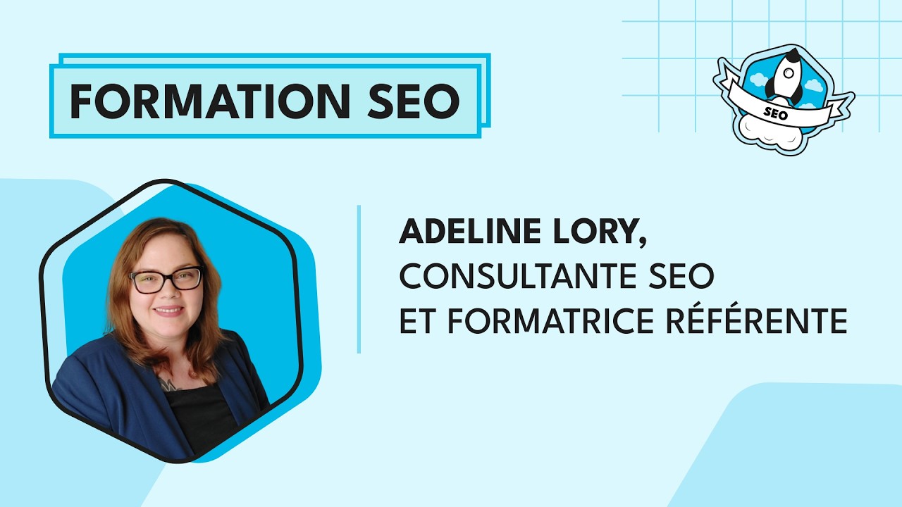 De responsable marketing à consultante SEO : le parcours d’Adeline Lory, référente du parcours SEO