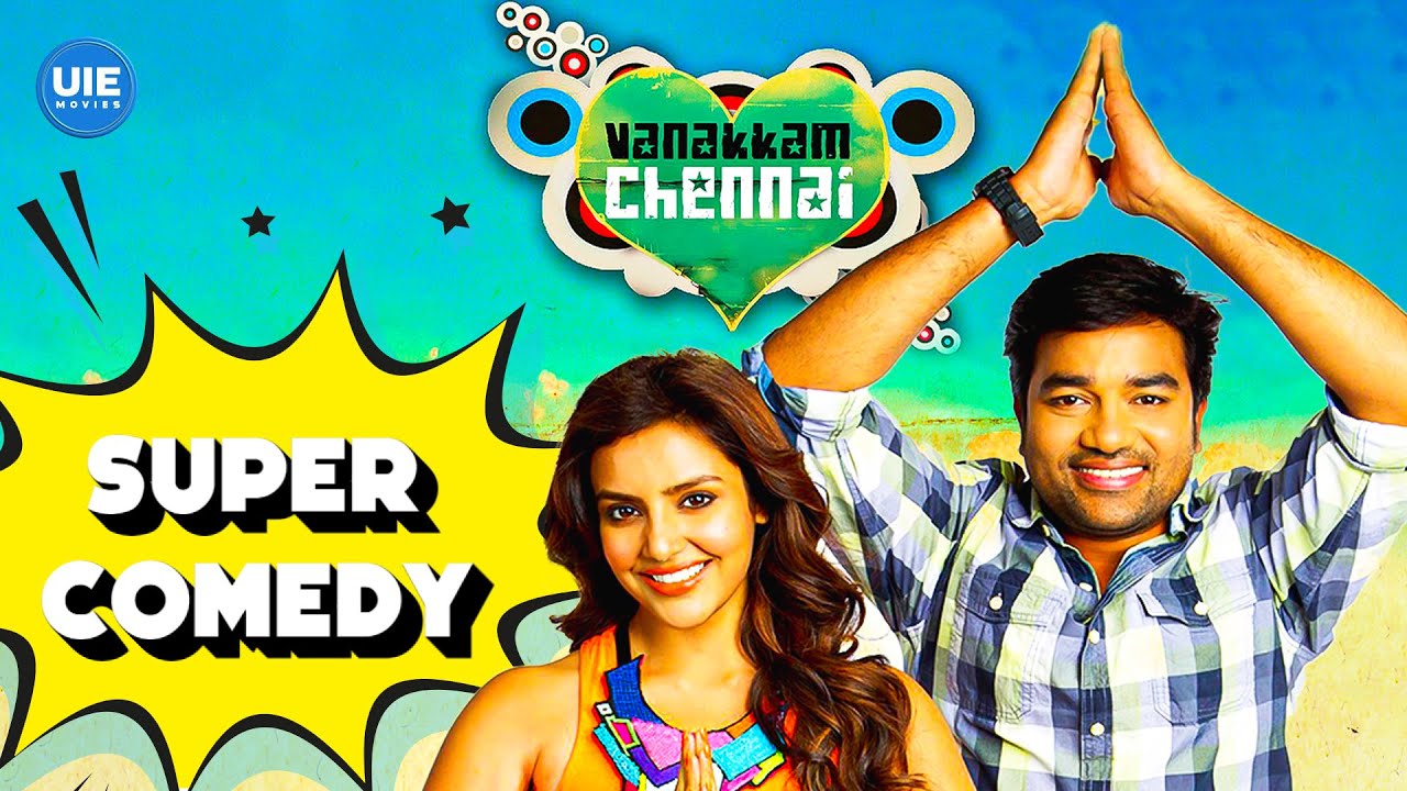 Vanakkam Chennai Super Comedy | Super Comedy | Shiva | Priya Anand | Santhanam | Rahul Ravindran
