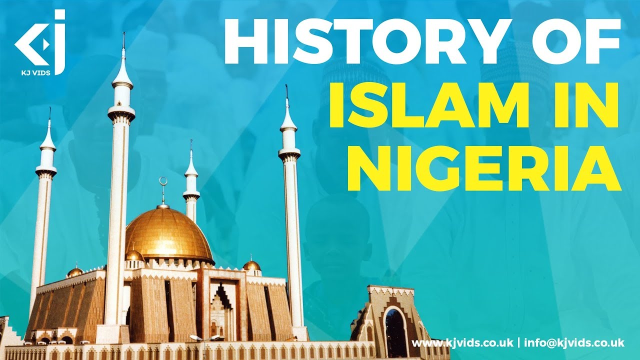The History of Islam in Nigeria