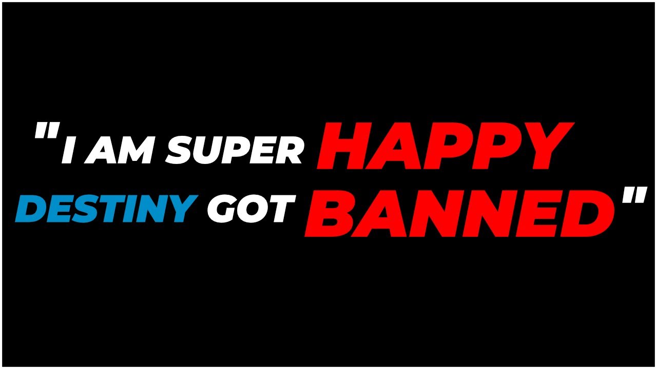 Panelist DEFENDS Destiny's Ban, Loses TEMPER