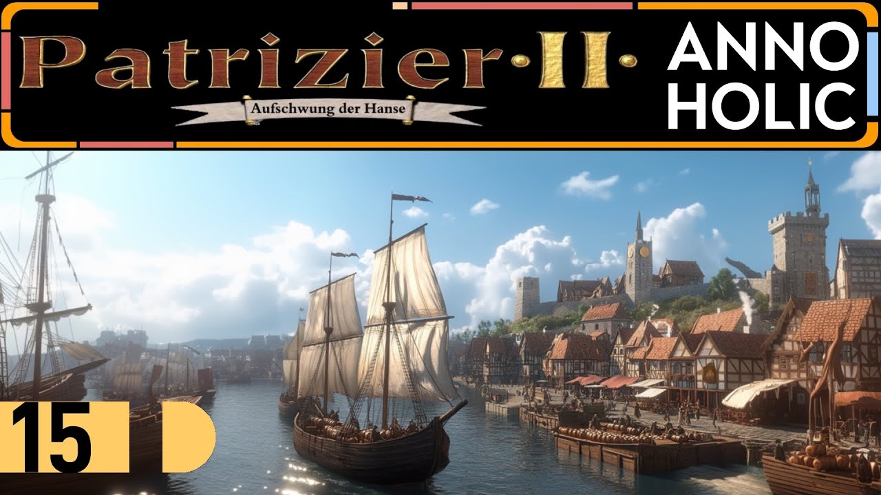 ⚓ Patrizier 2 - Aufschwung der Hanse │ 100.000 Gold verdienen🔸15