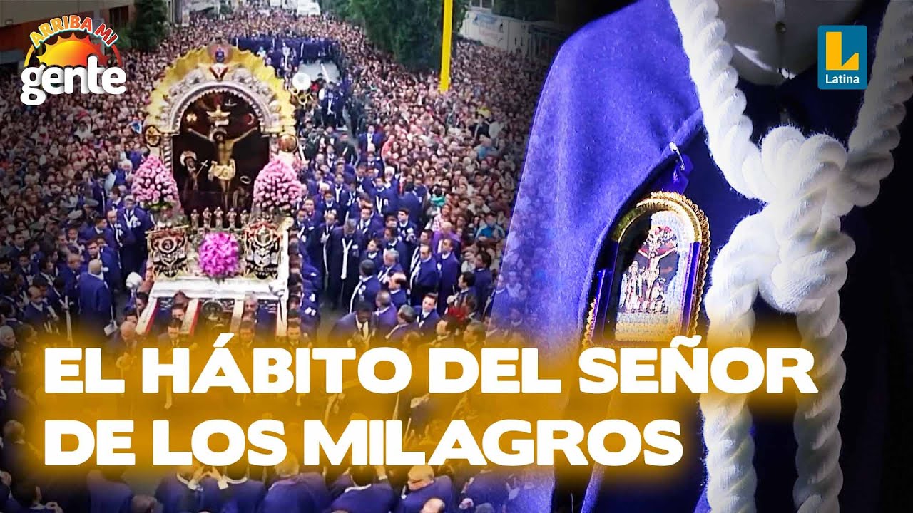 Señor de Los Milagros: ¿Qué valor tiene el hábito morado para los fieles? l Arriba Mi Gente