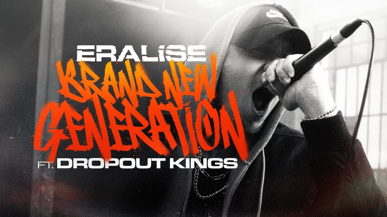 ERALISE ft. Dropout Kings - Brand New Generation (Official Music Video)