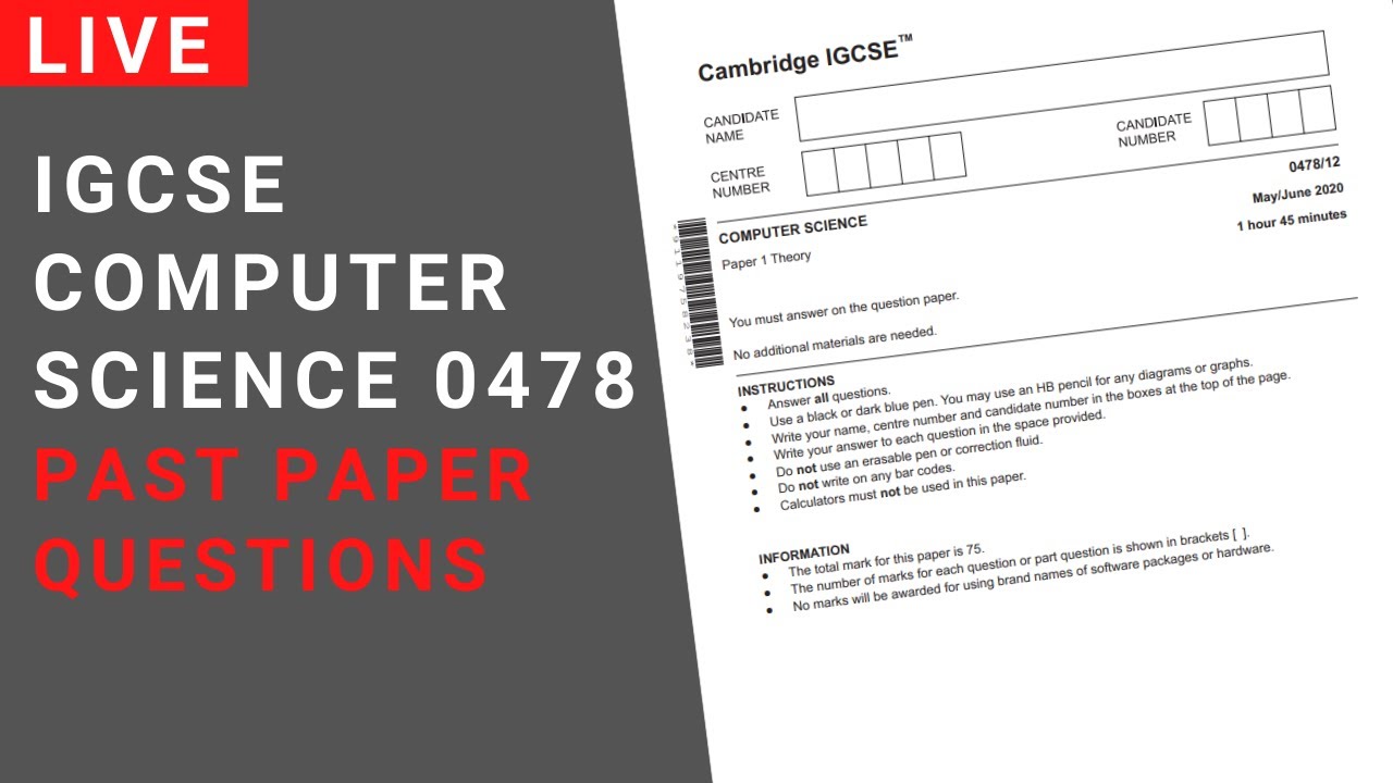 IGCSE Computer Science 0478 : Solving Past Papers Live | Paper 1
