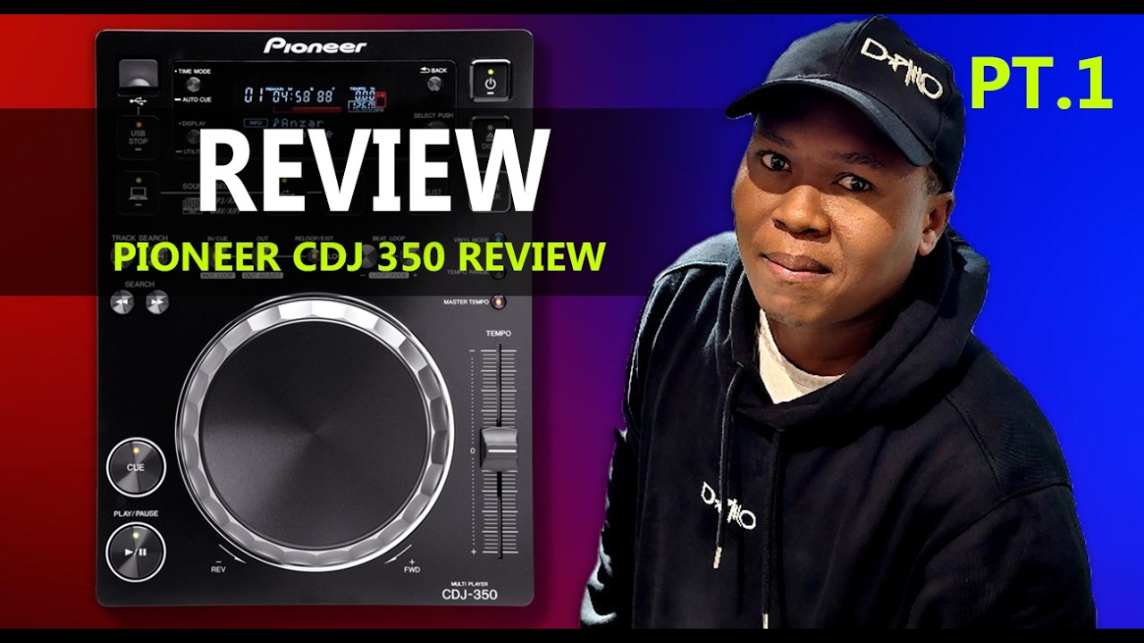 Pioneer CDJ 350 Review Pt1
