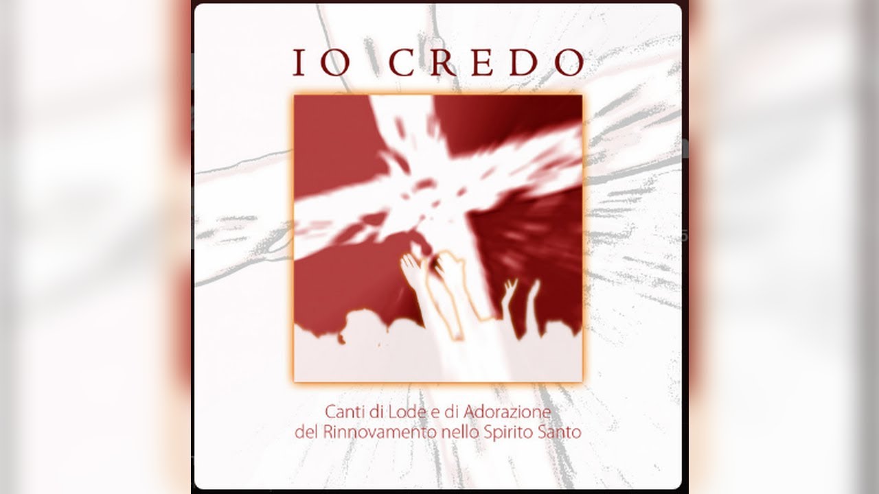 IO CREDO IN TE GESÙ (RnS)