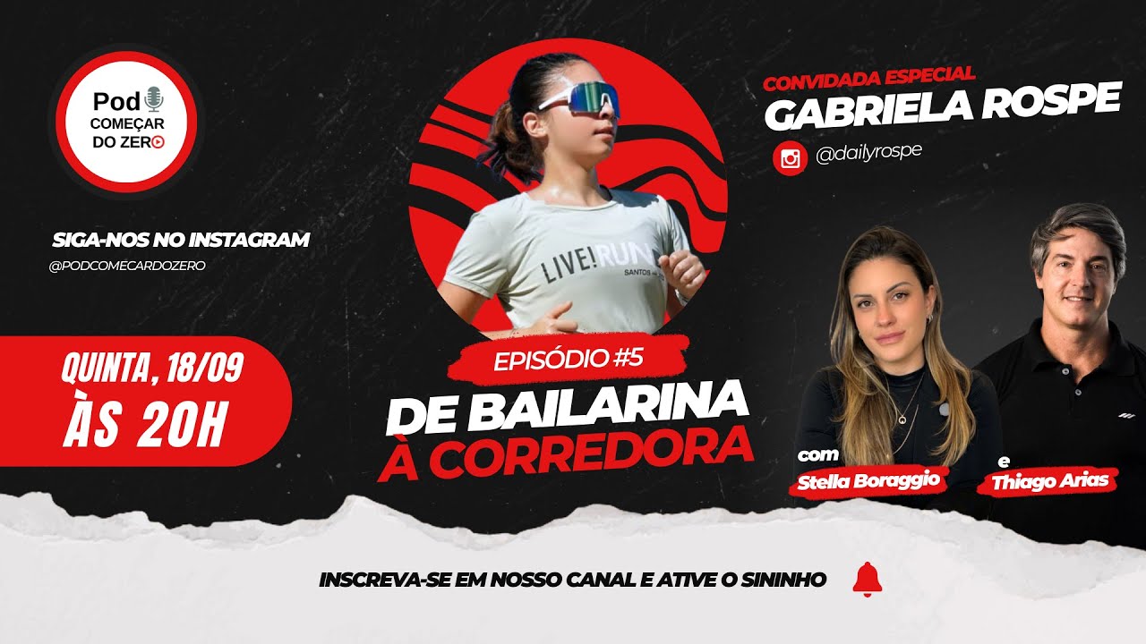 EP. 5 - De Bailarina à Corredora | Gabriela Rospe