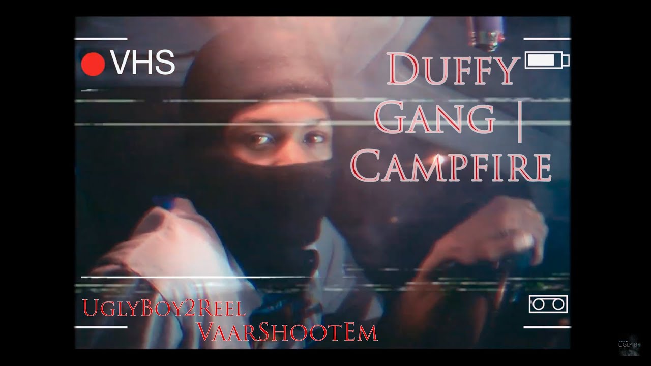 Duffy Gang - Campfire (Official Video) Shot By @UglyBoy2Reel & @VaarShootEm