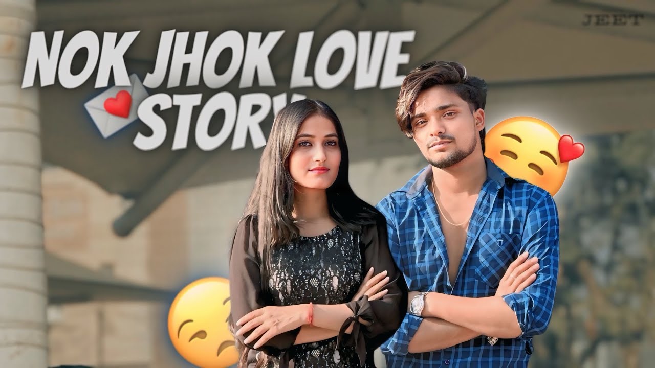 Nok Jhok Love Story 🥰❤️|| Official the jeet