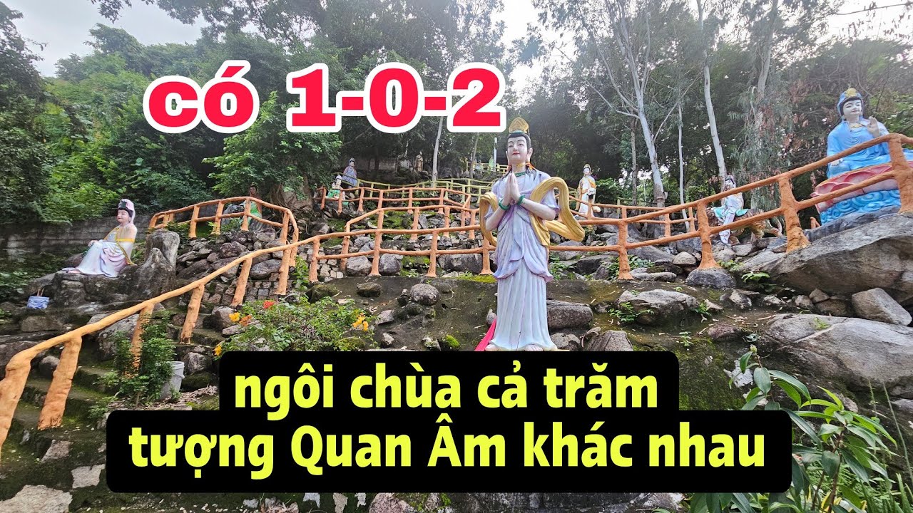 Tuyệt vời có 1-0-2 hàng trăm tượng Quan Âm khác nhau tại một ngôi chùa An Giang