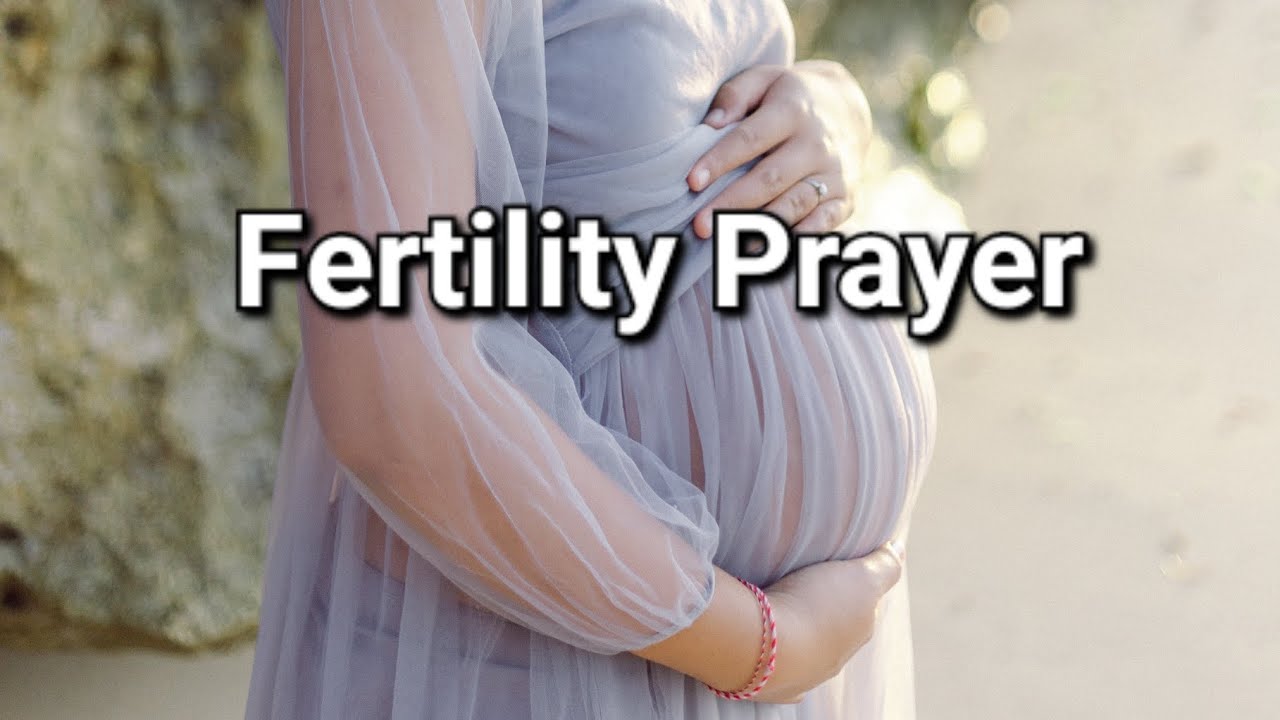 Prayer to be pregnant. Fertility Prayer