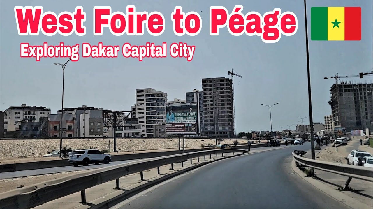 Exploring Dakar Capital City | West Foire to P&eacute;age Highway Drive Senegal Dakar 2025