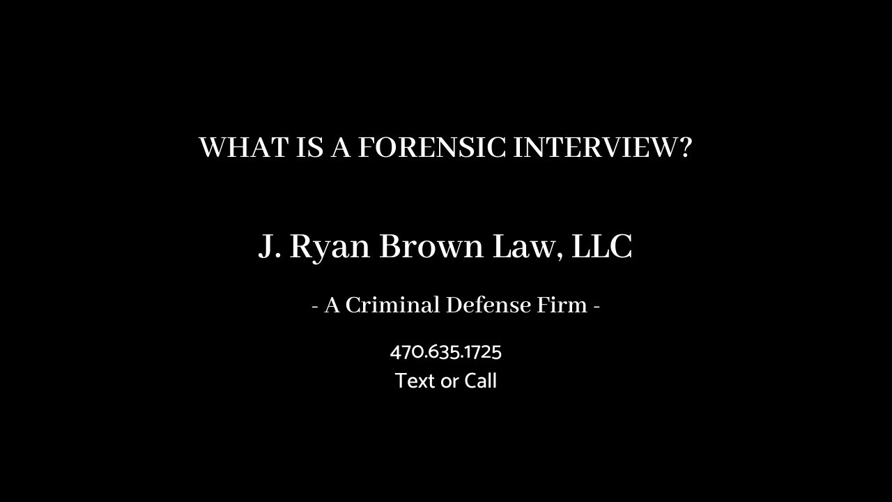 What is a Forensic Interview?