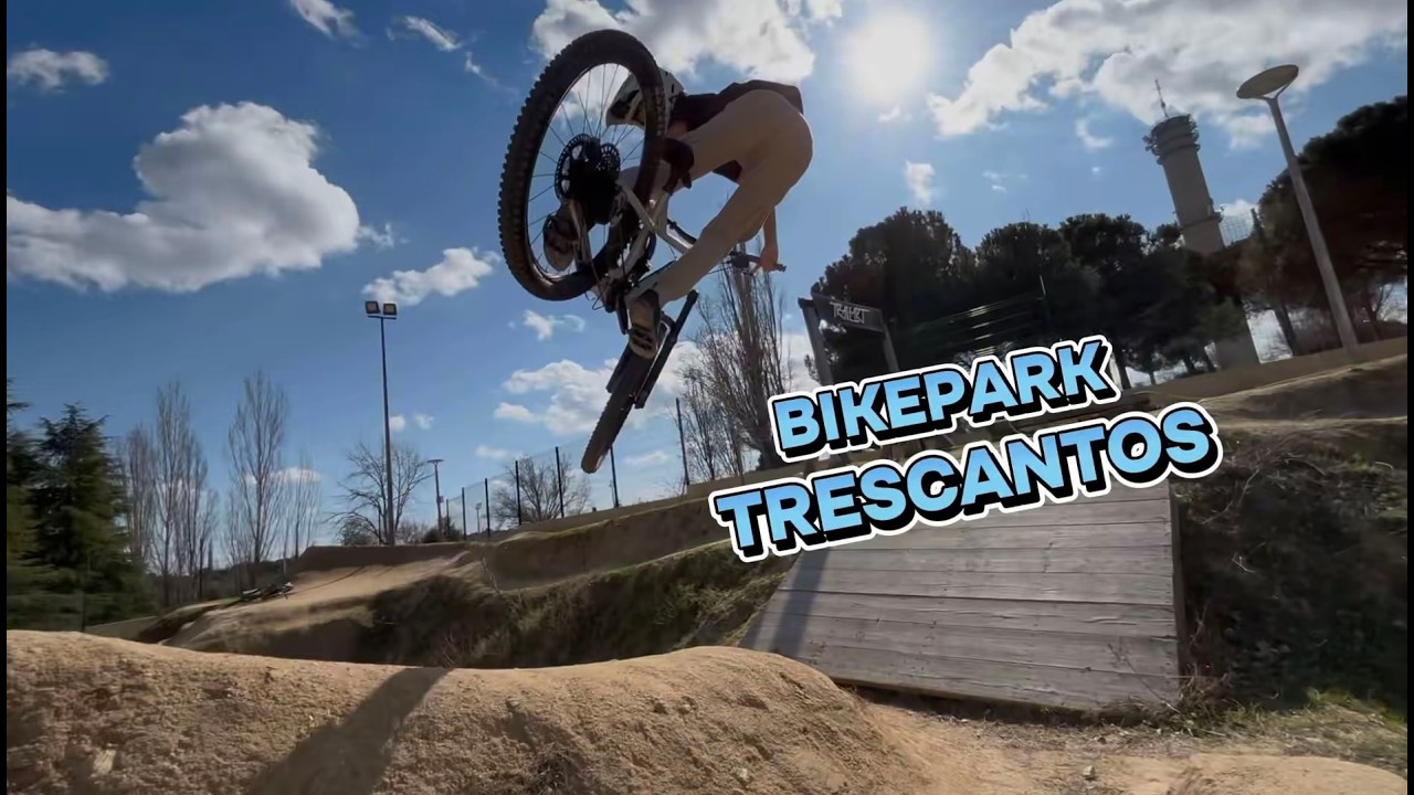El mejor BIKEPARK de MADRID!!!! - BIKEPARK TRESCANTOS