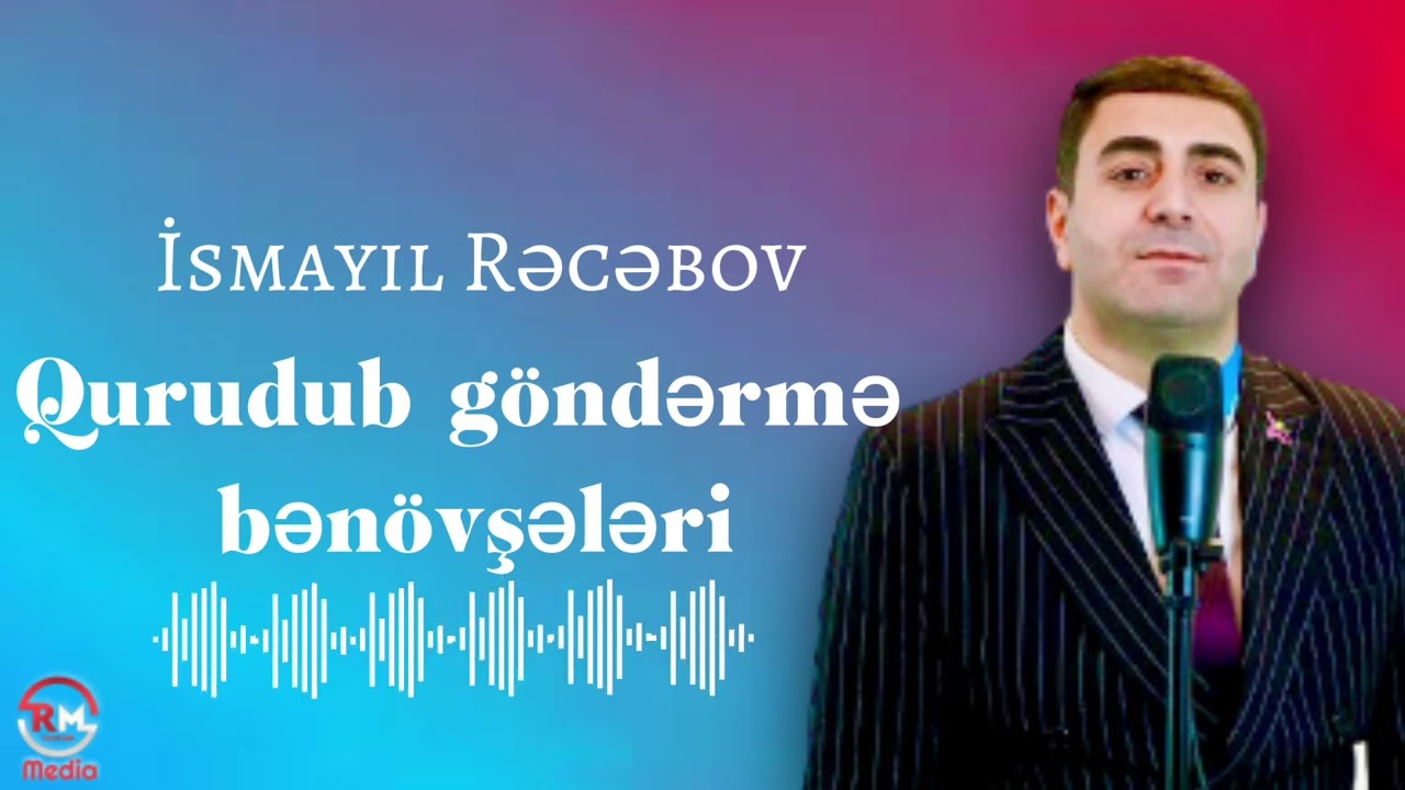 Ismayil Recebov Qurudub gonderme benovseleri lirik ifa Mehebbet Kazimov Repertuarindan