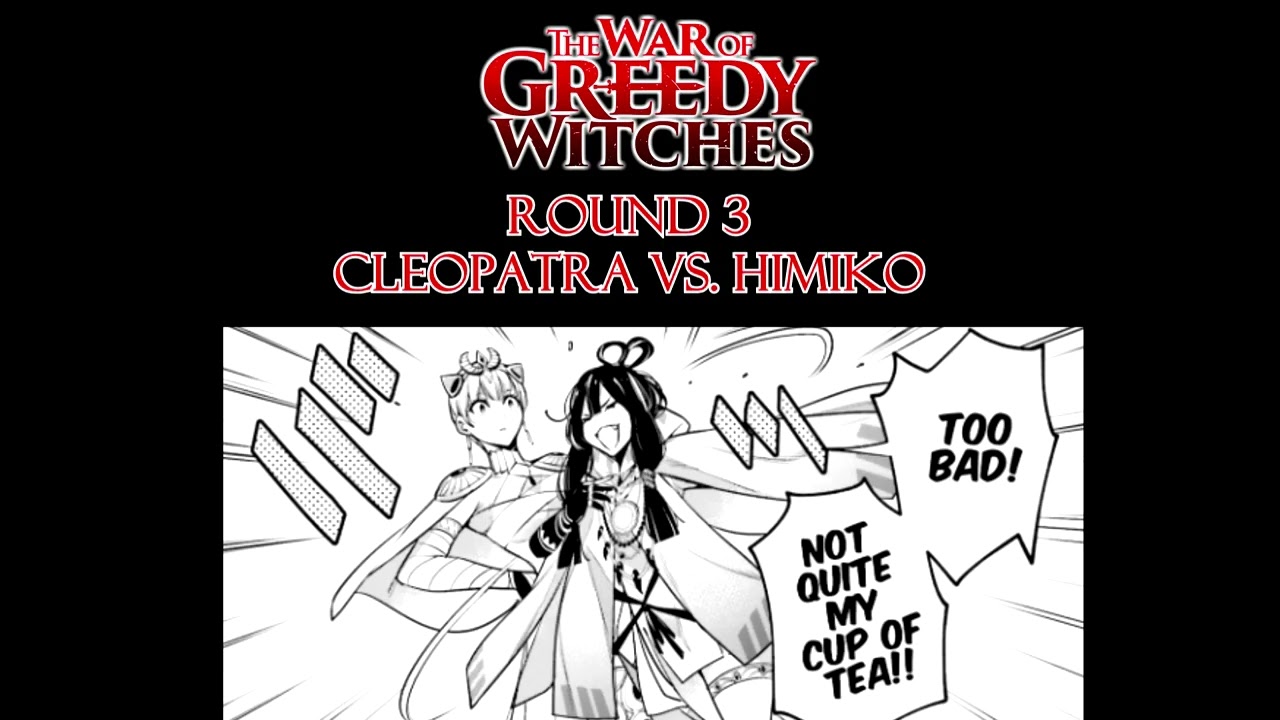Majo Taisen The War of Greedy Witches Round 3 Cleopatra vs.  Himiko