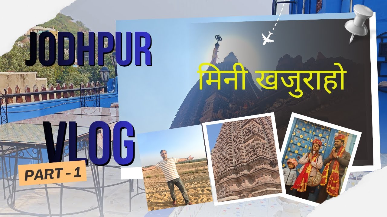 Jodhpur Trip Day 1 | Osian Village Temple Tour | Heritage Haveli Stay