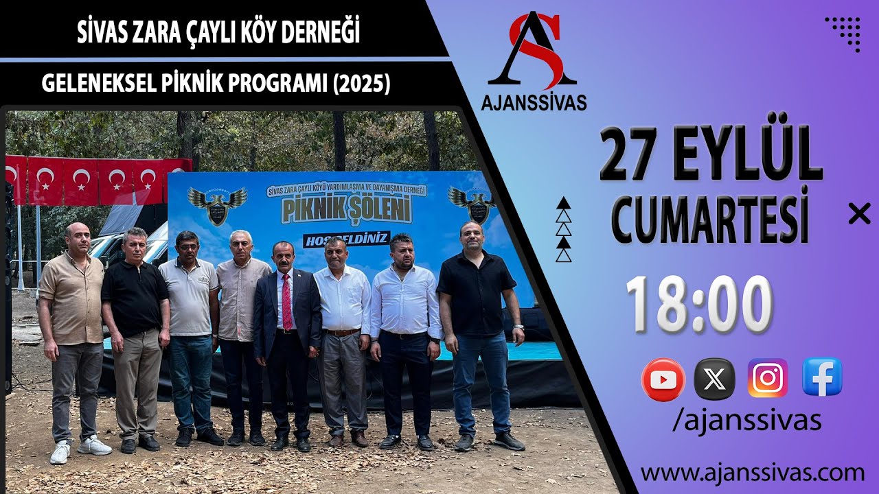 SİVAS ZARA ÇAYLI KÖYÜ DERNEĞİ GELENKSEL PİKNİK PROGRAMI (2025)
