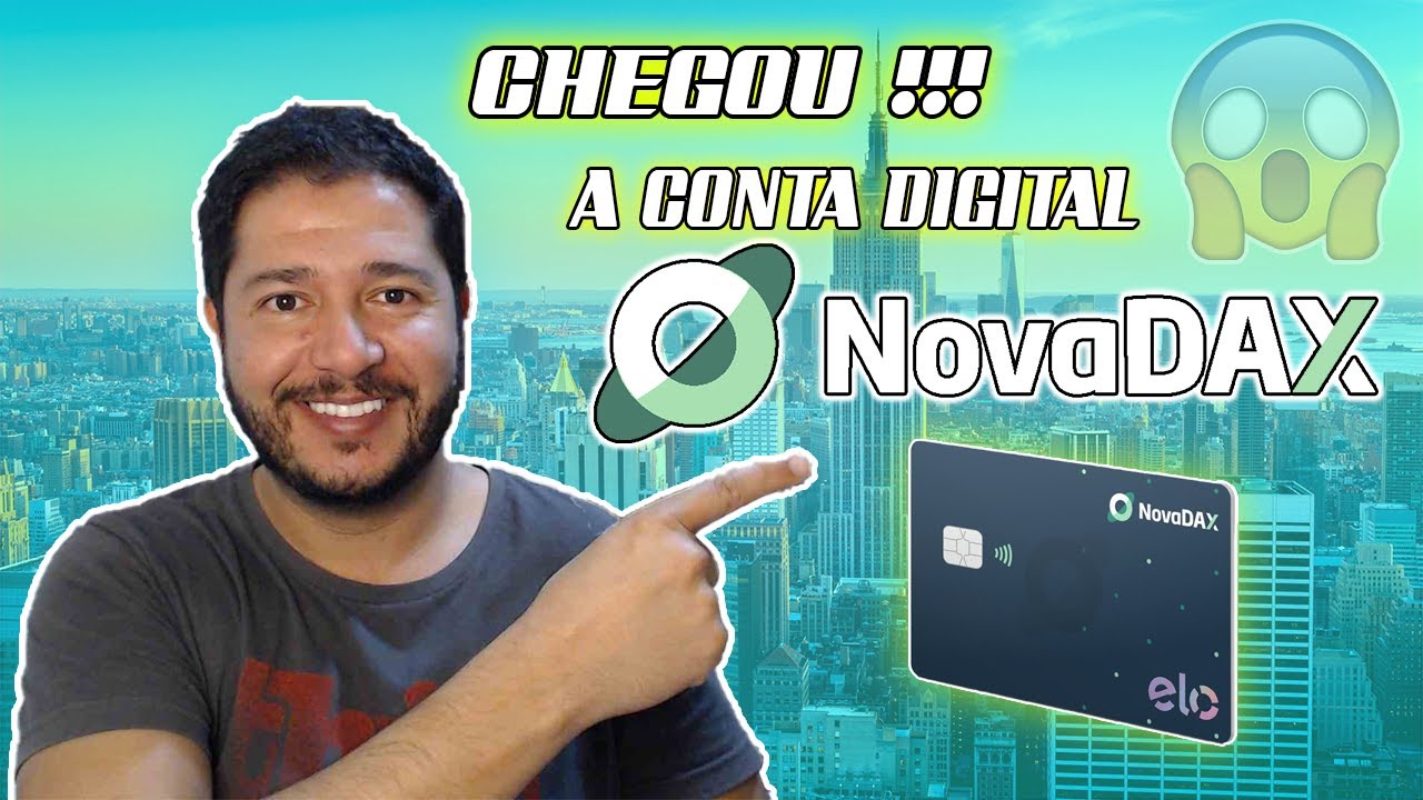 LAN&Ccedil;AMENTO CONTA DIGITAL NOVADAX GRATUITA + CART&Atilde;O DE D&Eacute;BITO - VAGAS LIMITADAS