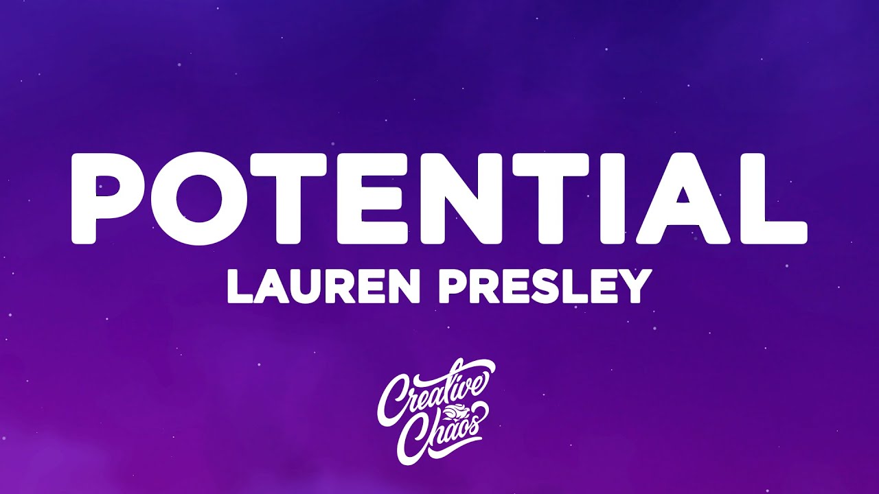 Lauren Presley - Potential (Lyrics)