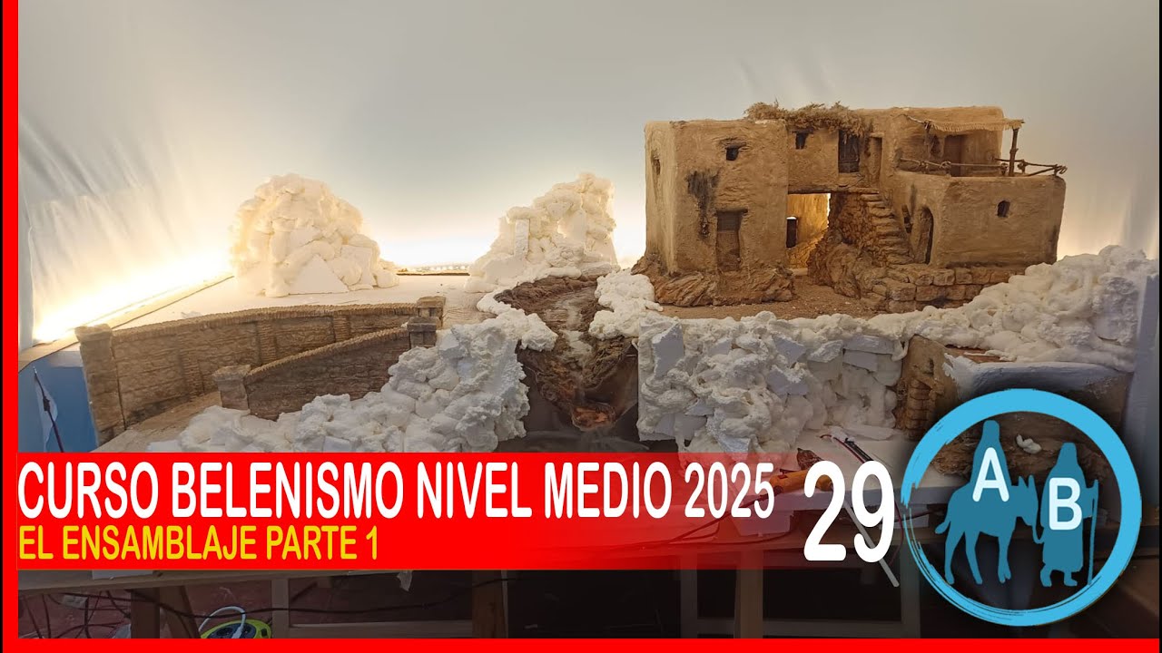 🟡 CURSO DE BELENISMO NIVEL MEDIO 29 - El ensamblaje parte 1