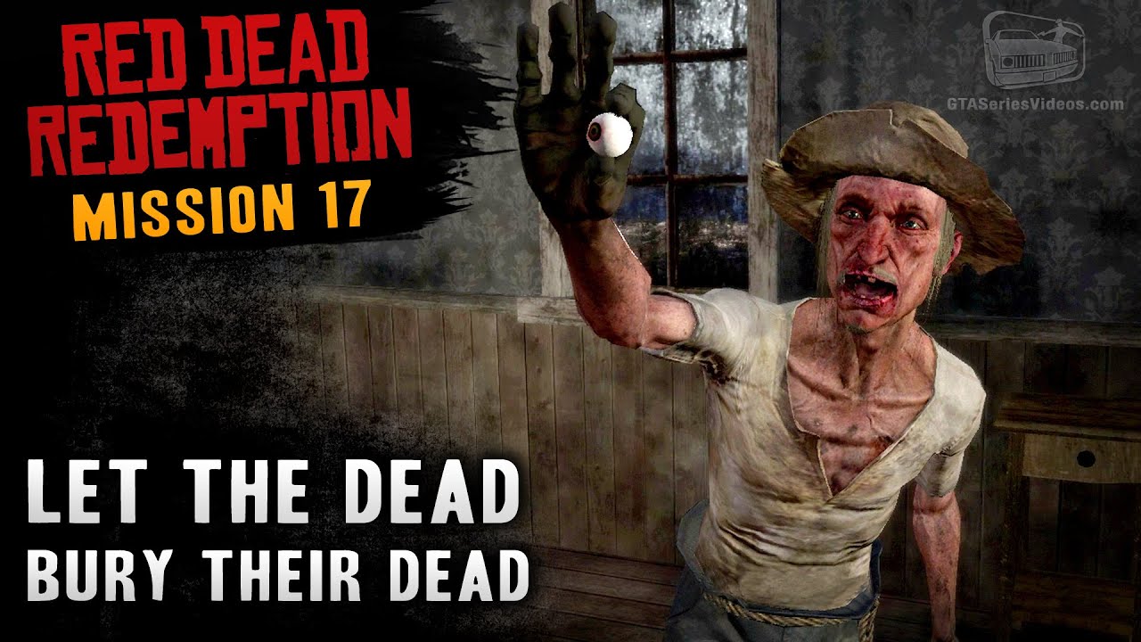 Red Dead Redemption - Mission #17 - Let the Dead Bury Their Dead (Xbox One)