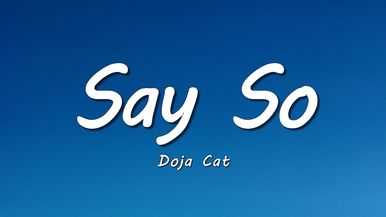 Doja Cat - Say So (Lyrics) 
