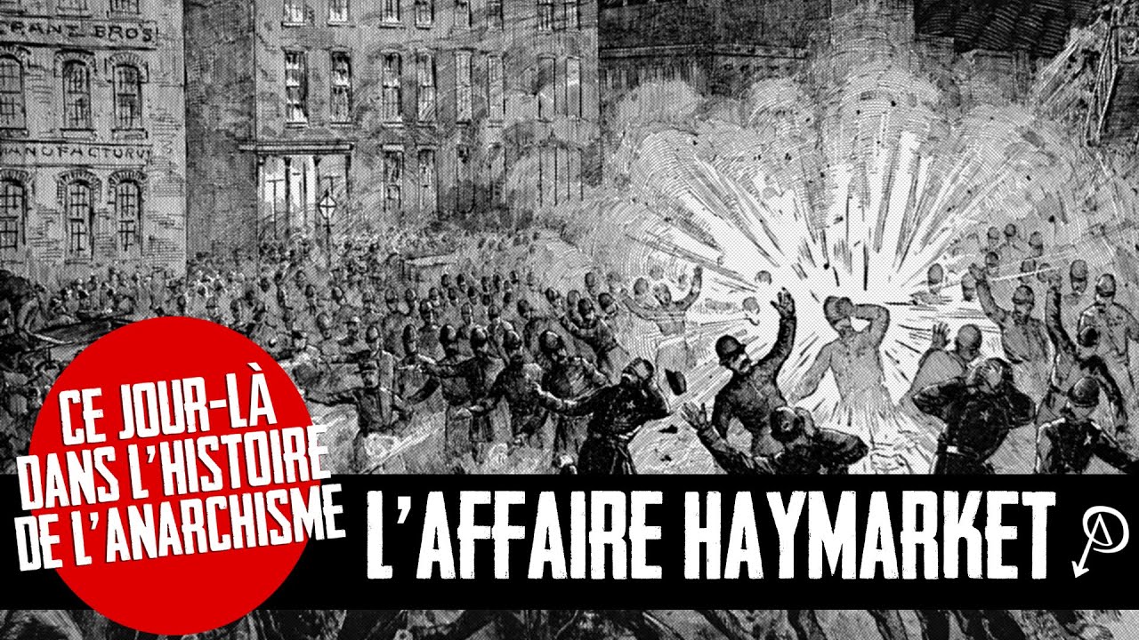 Ce jour-l&agrave; dans l'histoire de l'anarchisme: L'affaire Haymarket
