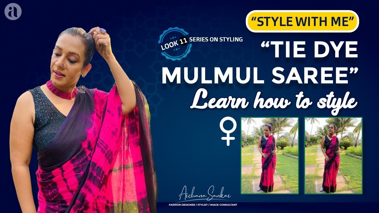 LET’S LEARN HOW TO STYLE//STYLE WITH ME//LET’S STYLE A TIE DYE SAREE DIFFERENTLY//#LearnToStyle