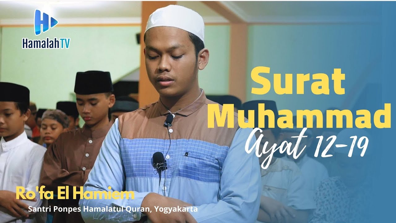 Murottal Alquran - Ro'fa El Hamiem- Surat Muhammad :12-19(santri ponpes Hamalatul quran, yogyakarta)