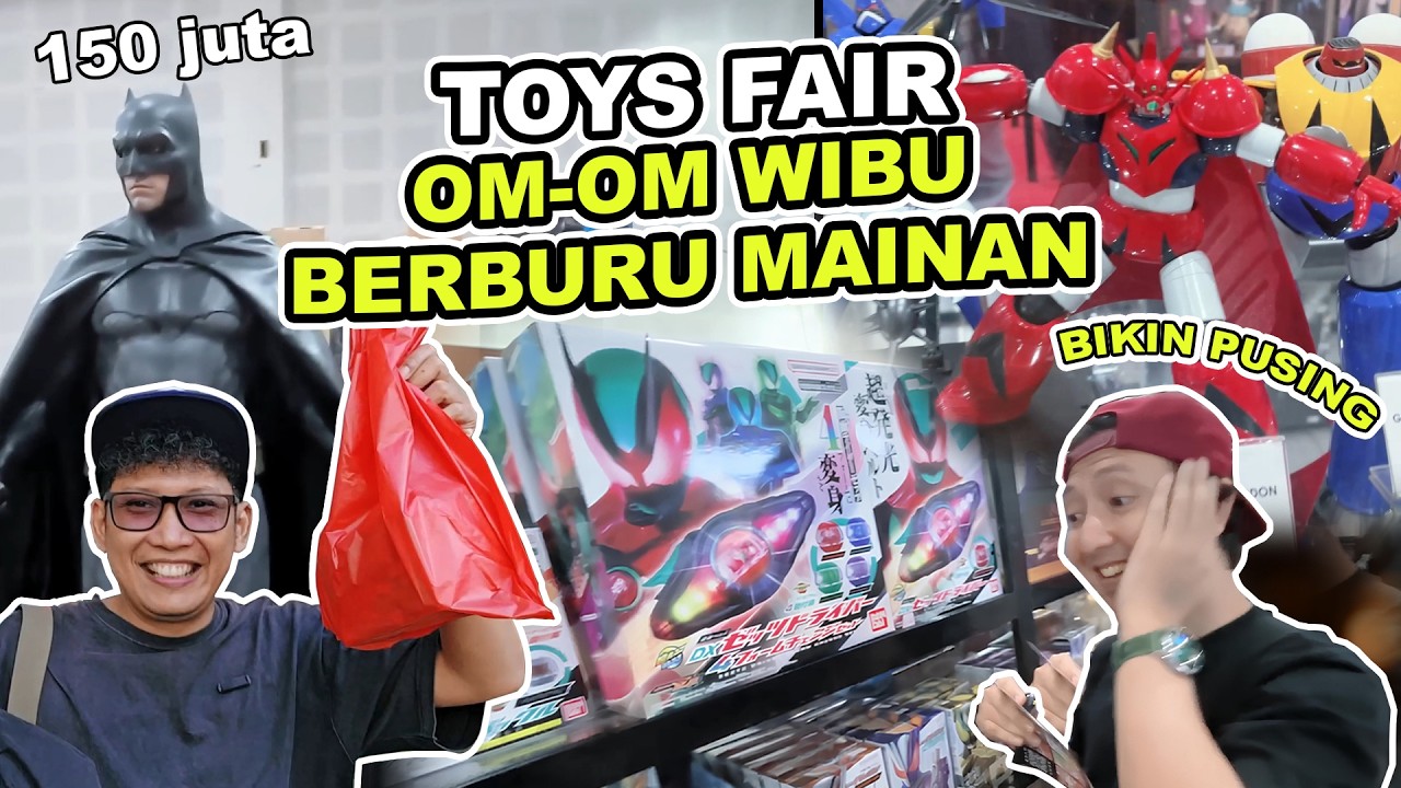 NOSTALGIA MAINAN SAMBIL CUCI MATA  TOYS FAIR OM-OM WIBU BERBURU MAINAN