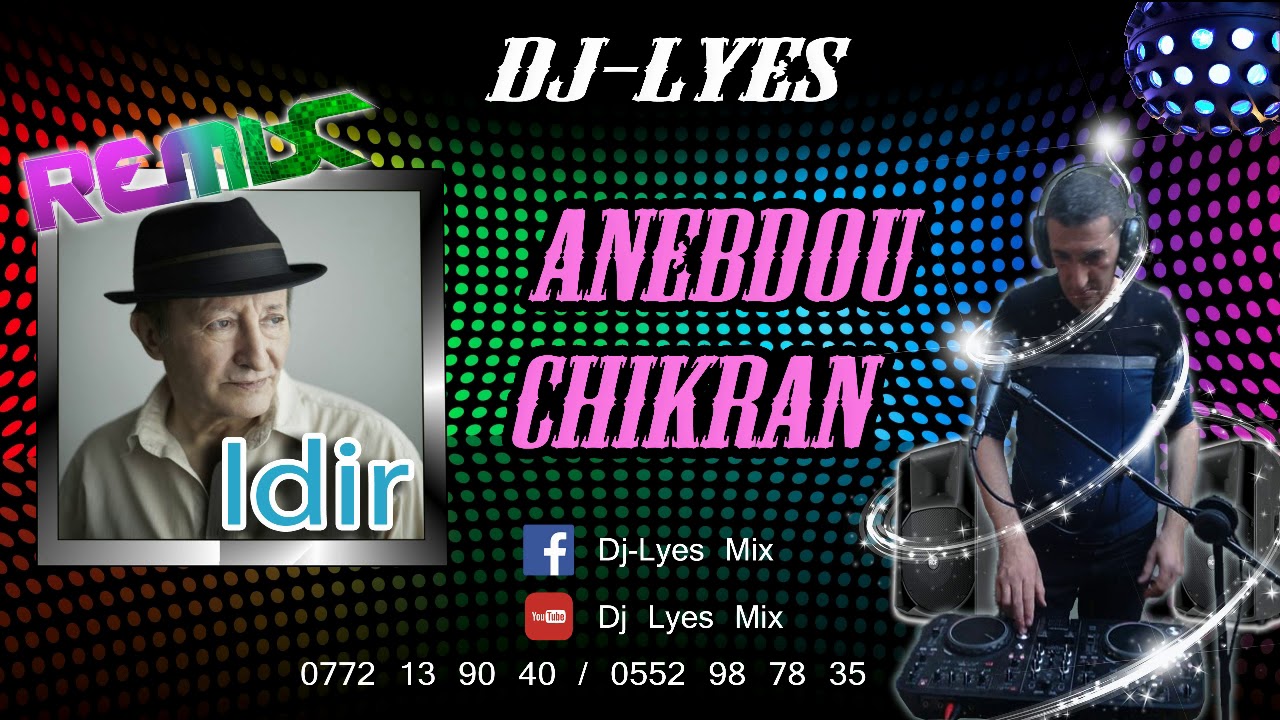 IDIR anebdou chikran Remix DJ LYES