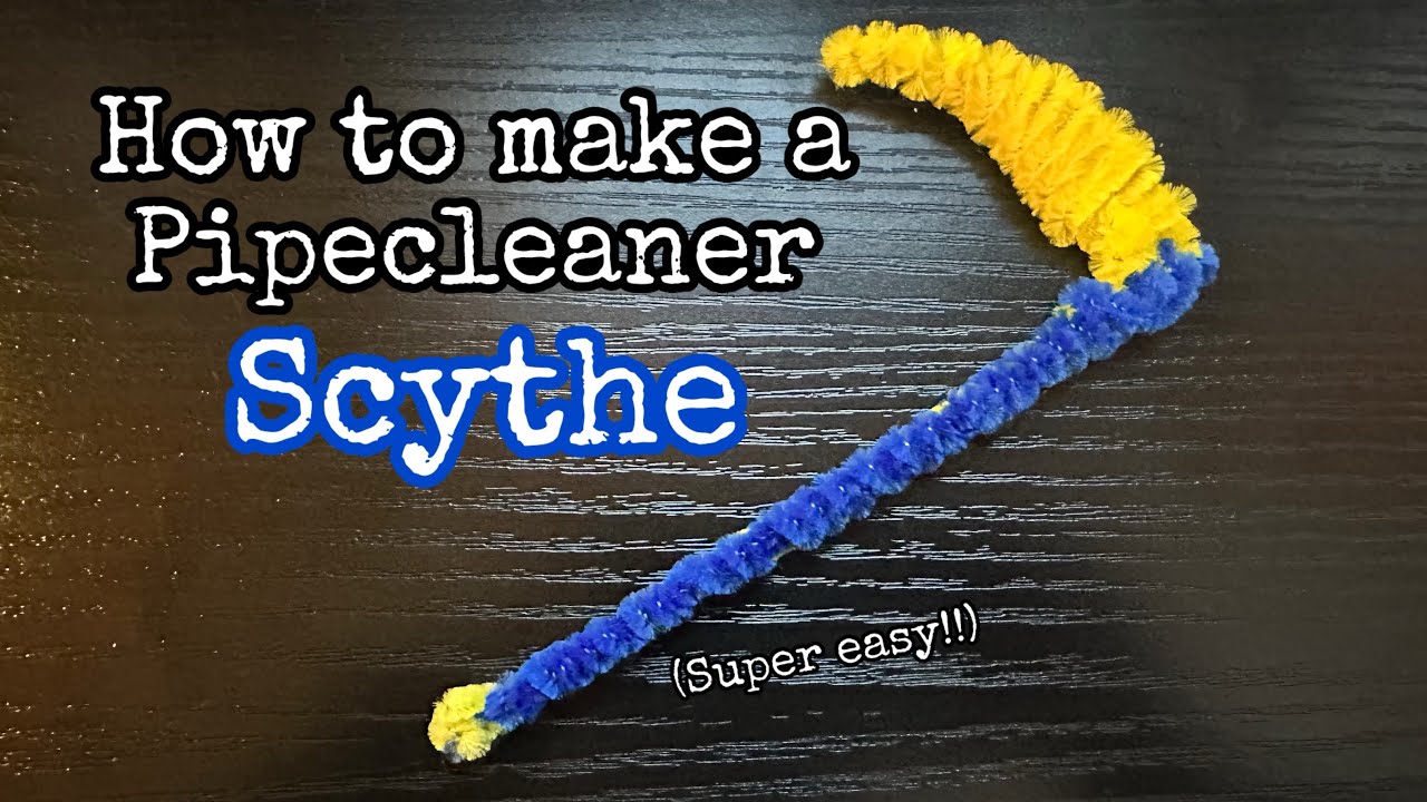 How to make a Pipecleaner Scythe (Level: Easy)