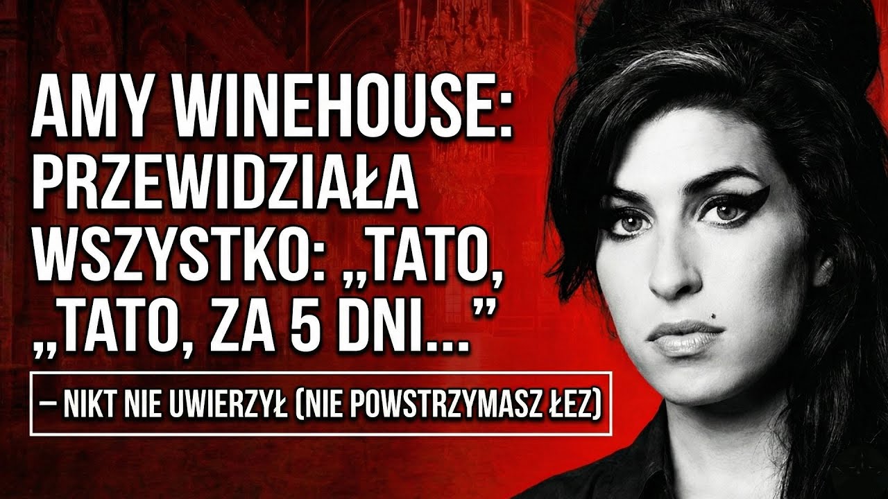 AMY WINEHOUSE Przewidziała WSZYSTKO: „Tato, za 5 dni...” – NIKT Nie Uwierzył (NIE POWSTRZYMASZ ŁEZ)
