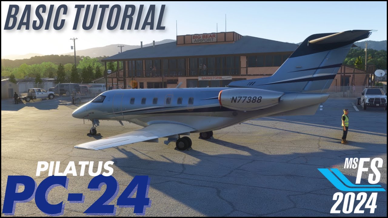 MSFS 2024 - Pilatus PC-24 - Базовое руководство