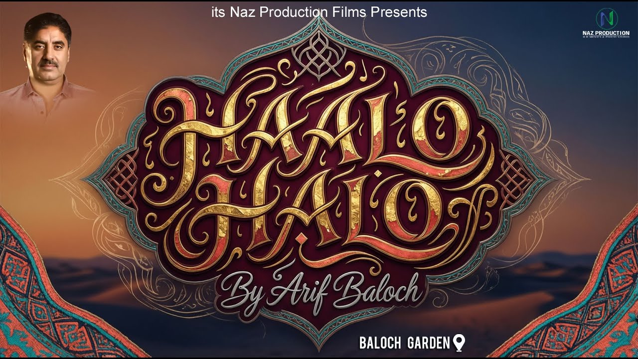 Haalo Halo | Arif Baloch | Baloch Garden