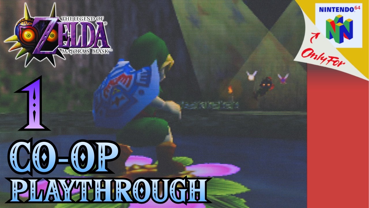 Our First 72 Hours: Majora's Mask CO-OP [1]