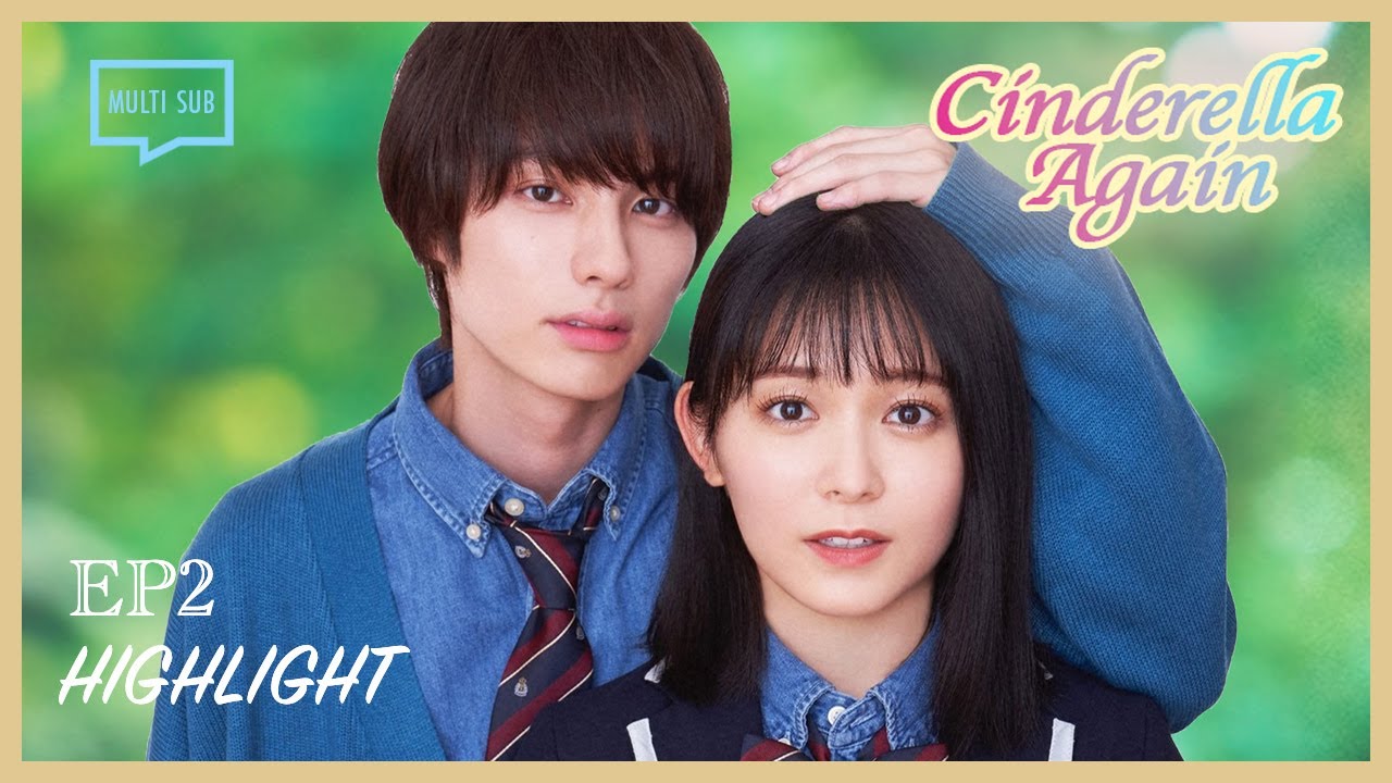 ENG SUB MULTI [Highlight] Cinderella Again | Episode 2