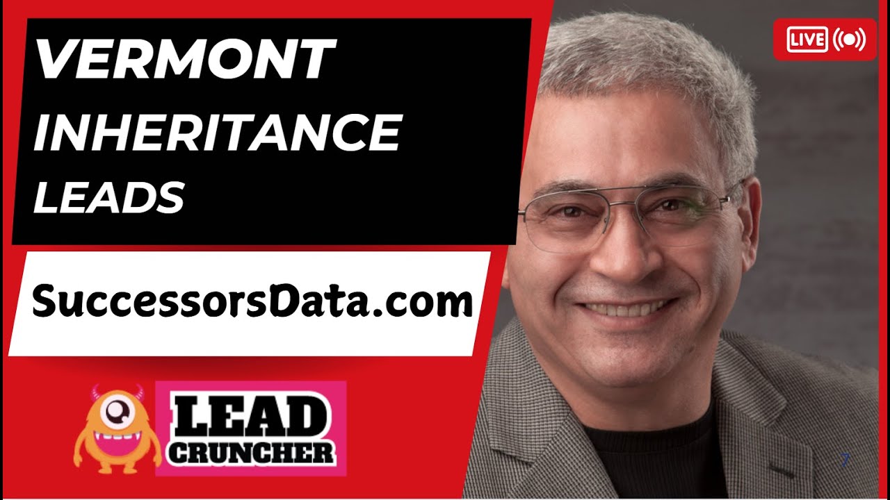 Mastering Pre-Probate and Inheritance Leads Across Vermont by SuccessorsData.com