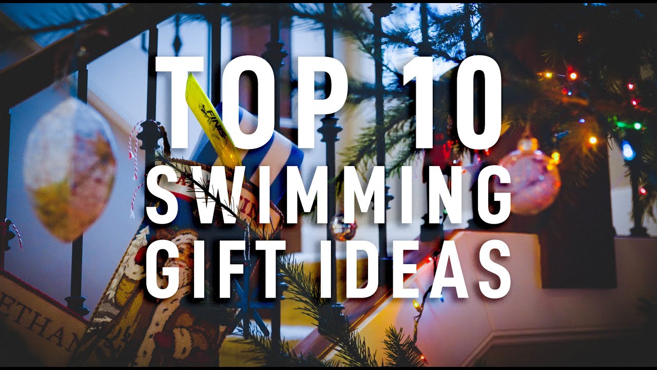10 Swimming Gift Ideas
