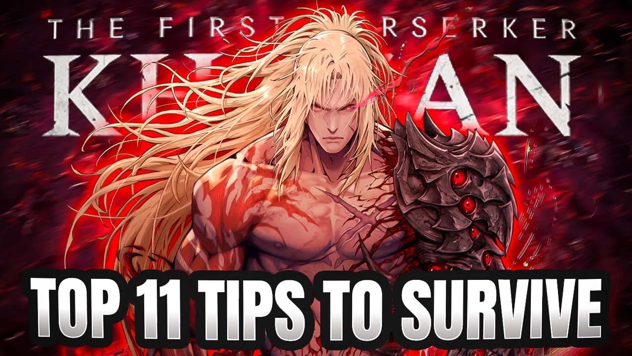 TOP 11 Advanced Tips to Survive the First Berserker Khazan!