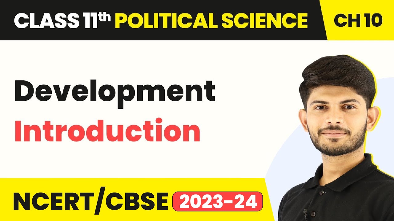 Introduction - Development - Class 11 Political Science