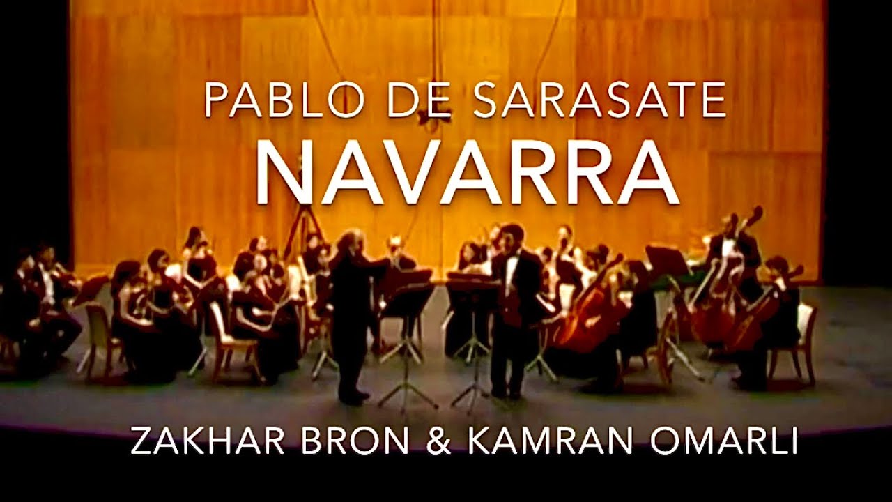Sarasate - Navarra, Op.33 | Zakhar Bron and Kamran Omarli