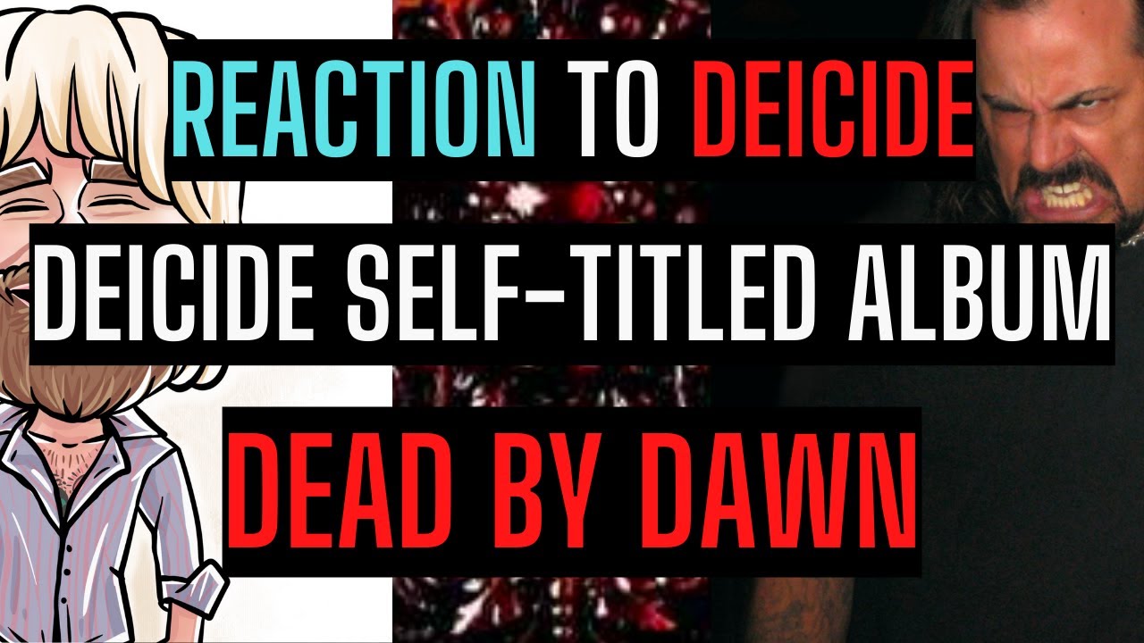 Deicide - Dead By Dawn | Reaction & First Time Listen