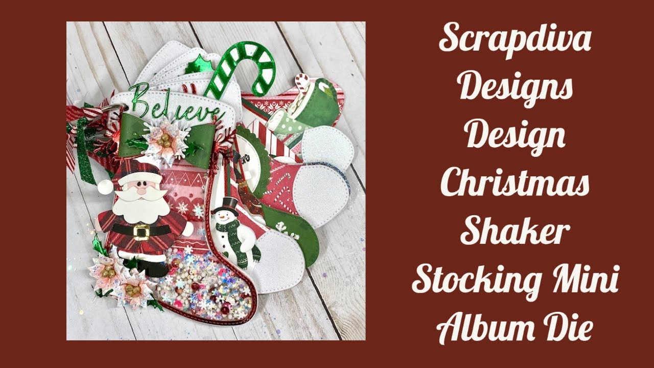 Scrapdiva Designs -Shaker Stocking Mini Album Die @ScrapDiva29