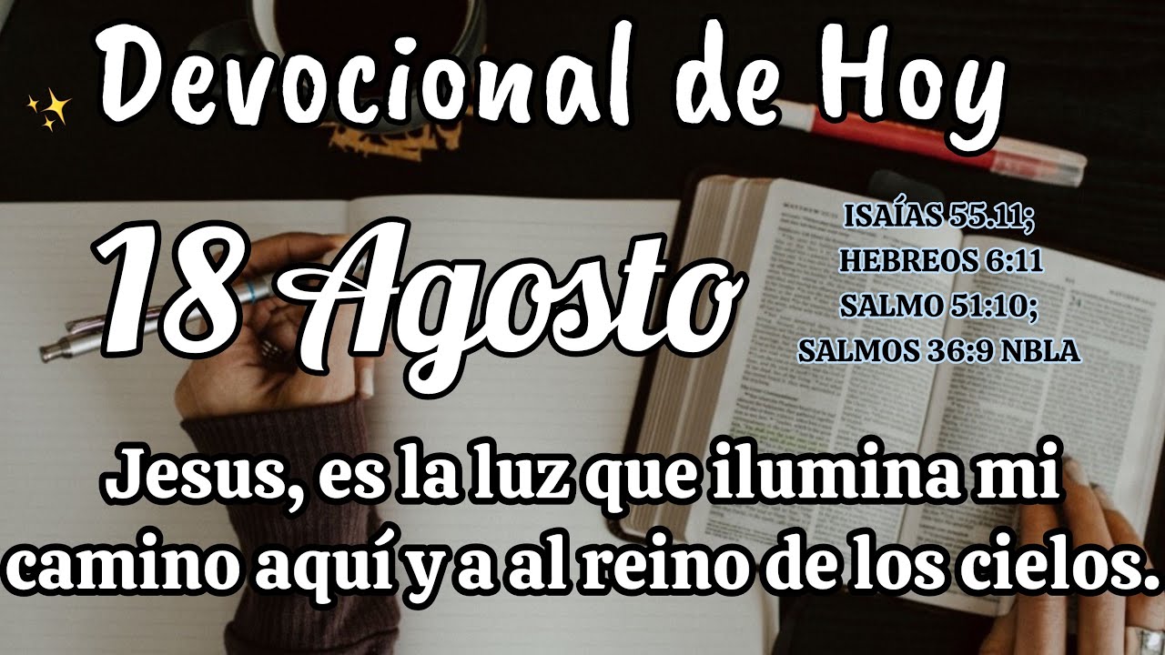 Devocional de hoy 18 Agosto |  Devocionales cristianos | Devocionales diarios | Devocional