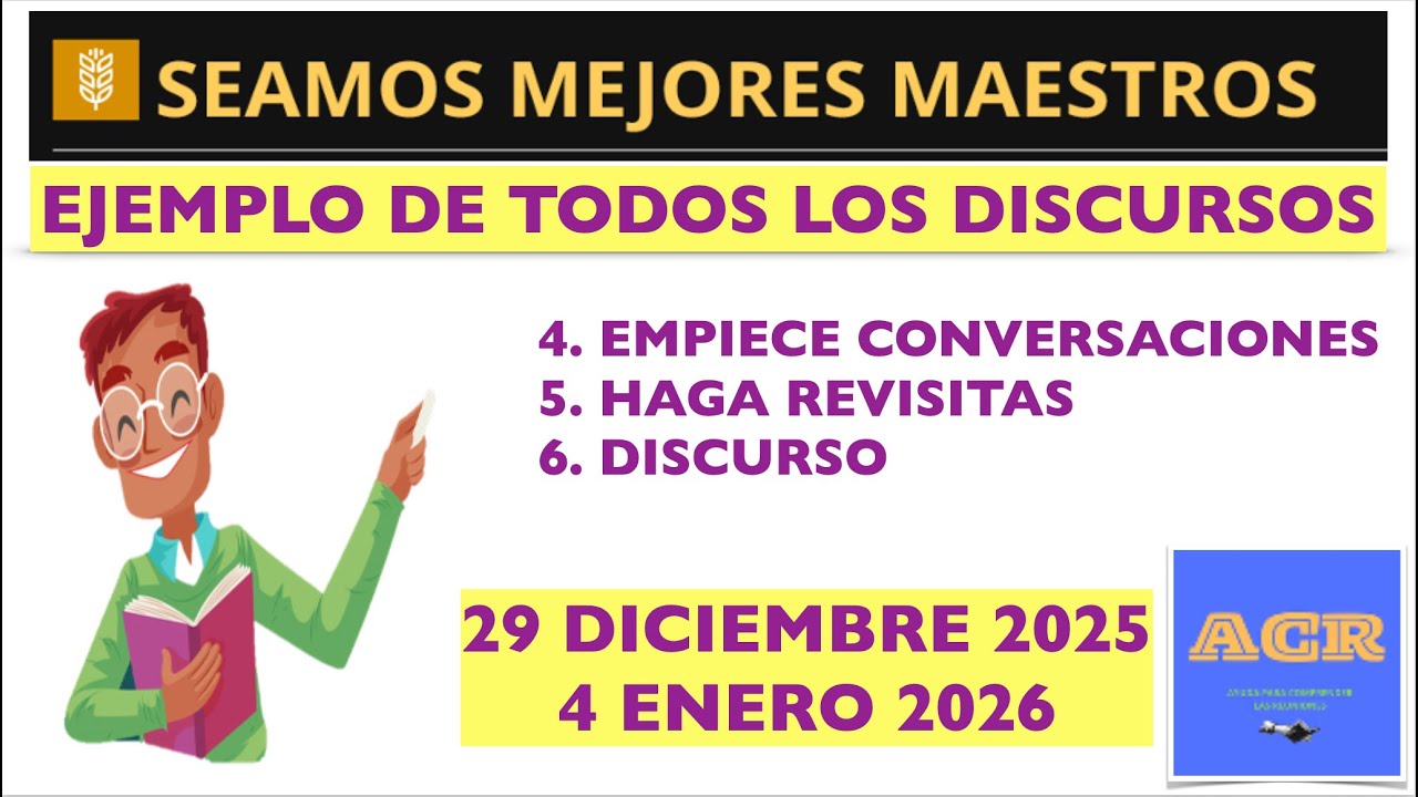 SEAMOS MEJORES MAESTROS / EJEMPLO DE TODAS LAS ASIGNACIONES/29 DICIEMBRE-4 ENERO 2026