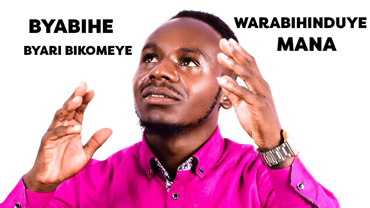 BYABIHE BYARI BIKOMEYE WARABIHINDUYE MANA BY BOSS HOSHI